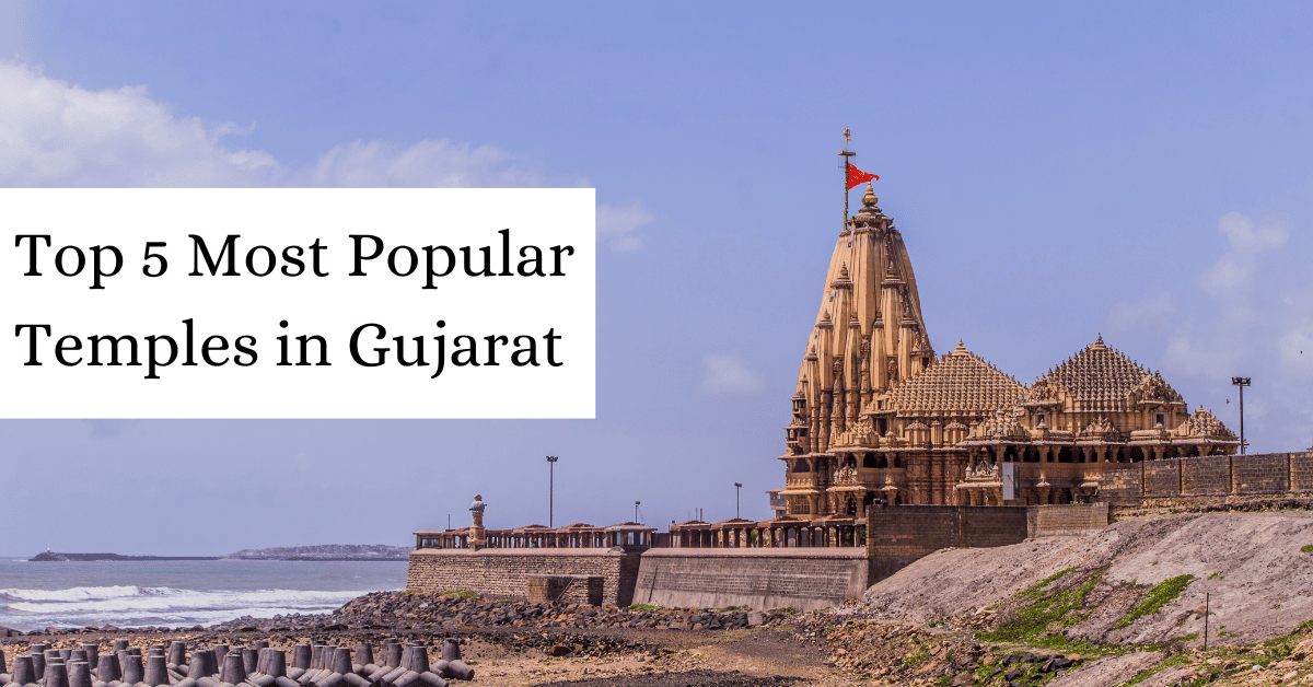 Top 5 Most Popular Temples in Gujarat